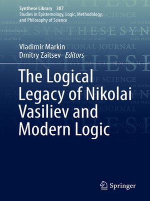 cover image of The Logical Legacy of Nikolai Vasiliev and Modern Logic
